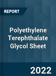 Polyethylene Terephthalate Glycol Sheet Market Market Research Market