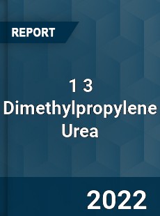 1 3 Dimethylpropylene Urea Market