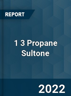 1 3 Propane Sultone Market