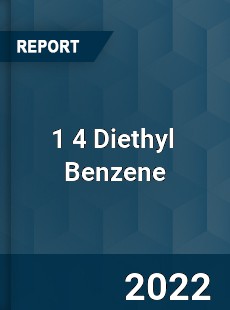 1 4 Diethyl Benzene Market