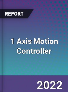 1 Axis Motion Controller Market