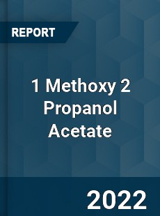 1 Methoxy 2 Propanol Acetate Market