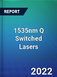 1535nm Q Switched Lasers Market