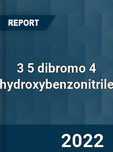 3 5 dibromo 4 hydroxybenzonitrile Market