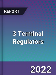 3 Terminal Regulators Market