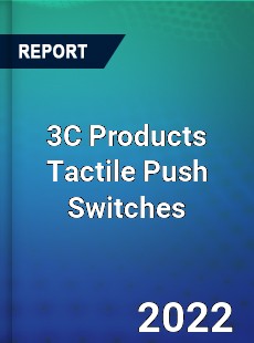 3C Products Tactile Push Switches Market