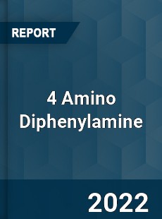 4 Amino Diphenylamine Market