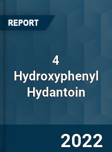 4 Hydroxyphenyl Hydantoin Market