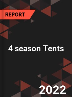 4 season Tents Market