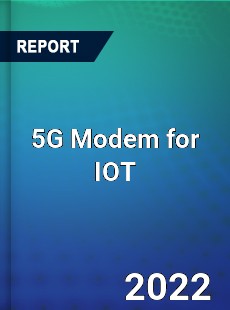 5G Modem for IOT Market