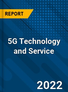 5G Technology and Service Market