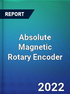 Absolute Magnetic Rotary Encoder Market