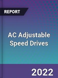 AC Adjustable Speed Drives Market