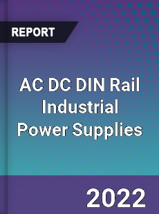 AC DC DIN Rail Industrial Power Supplies Market