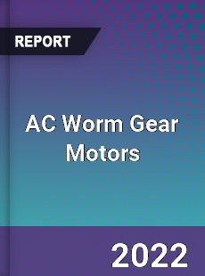 AC Worm Gear Motors Market