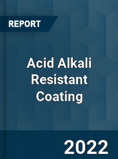 Acid Alkali Resistant Coating Market