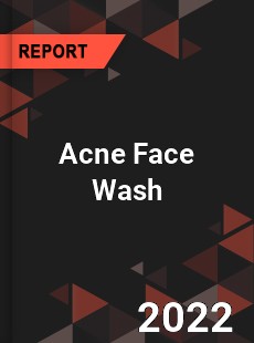 Acne Face Wash Market