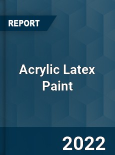 Acrylic Latex Paint Market