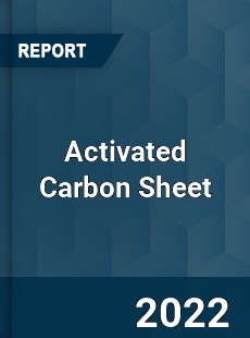 Activated Carbon Sheet Market