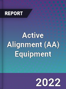 Active Alignment Equipment Market