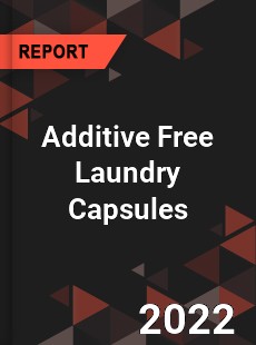 Additive Free Laundry Capsules Market