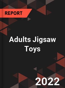 Adults Jigsaw Toys Market