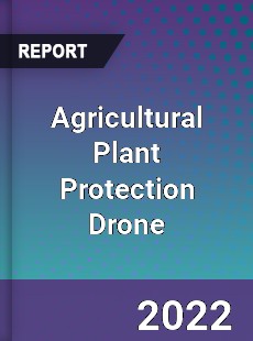 Agricultural Plant Protection Drone Market