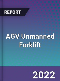 AGV Unmanned Forklift Market