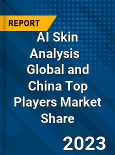 AI Skin Analysis Global and China Top Players Market Share