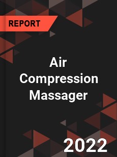 Air Compression Massager Market