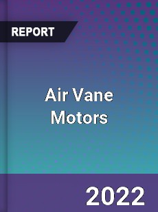 Air Vane Motors Market