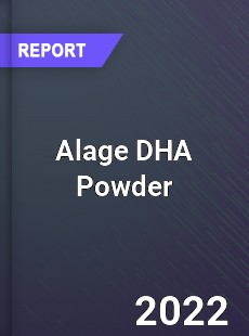 Alage DHA Powder Market