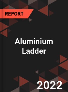 Aluminium Ladder Market