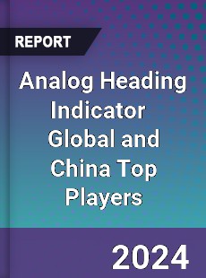 Analog Heading Indicator Global and China Top Players Market