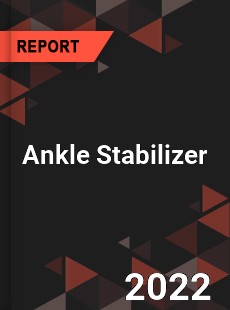 Ankle Stabilizer Market