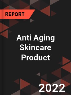 Anti Aging Skincare Product Market