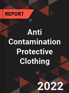 Anti Contamination Protective Clothing Market