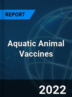 Aquatic Animal Vaccines Market