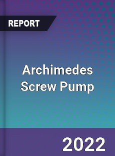 Archimedes Screw Pump Market