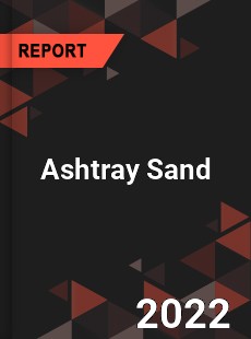 Ashtray Sand Market