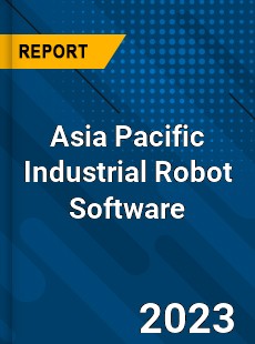 Asia Pacific Industrial Robot Software Market