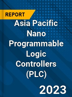 Asia Pacific Nano Programmable Logic Controllers Market