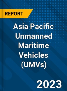 Asia Pacific Unmanned Maritime Vehicles Market