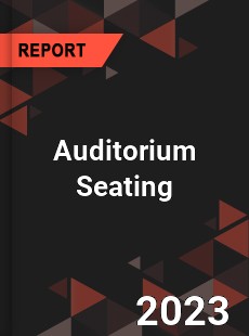 Auditorium Seating Market