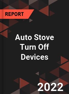 Auto Stove Turn Off Devices Market