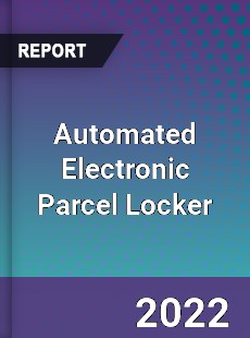 Automated Electronic Parcel Locker Market