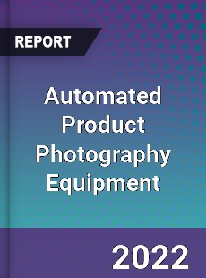 Automated Product Photography Equipment Market