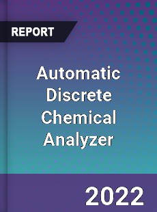 Automatic Discrete Chemical Analyzer Market