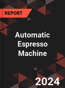 Automatic Espresso Machine Market