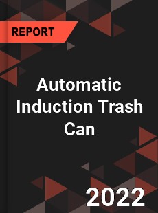 Automatic Induction Trash Can Market